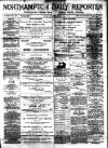 Northampton Chronicle and Echo Monday 05 March 1888 Page 1