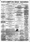 Northampton Chronicle and Echo Monday 02 July 1888 Page 1
