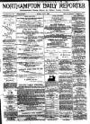 Northampton Chronicle and Echo Monday 09 July 1888 Page 1