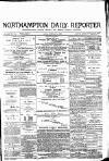 Northampton Chronicle and Echo Monday 18 February 1889 Page 1