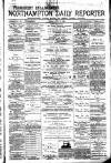 Northampton Chronicle and Echo Monday 12 August 1889 Page 1
