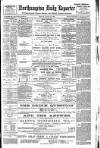Northampton Chronicle and Echo Monday 28 August 1893 Page 1
