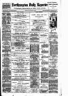 Northampton Chronicle and Echo Tuesday 16 January 1894 Page 1