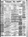 Northampton Chronicle and Echo Saturday 02 May 1896 Page 1