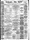 Northampton Chronicle and Echo Monday 11 May 1896 Page 1