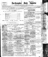 Northampton Chronicle and Echo Thursday 29 April 1897 Page 1