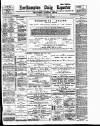 Northampton Chronicle and Echo Wednesday 03 January 1900 Page 1