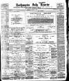 Northampton Chronicle and Echo Wednesday 10 January 1900 Page 1
