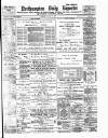 Northampton Chronicle and Echo Tuesday 16 January 1900 Page 1