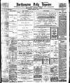 Northampton Chronicle and Echo Wednesday 07 February 1900 Page 1
