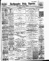 Northampton Chronicle and Echo Wednesday 31 July 1901 Page 1
