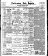 Northampton Chronicle and Echo Wednesday 01 November 1905 Page 1