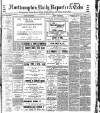 Northampton Chronicle and Echo Saturday 11 August 1906 Page 1