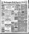 Northampton Chronicle and Echo Monday 08 July 1907 Page 1