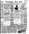 Northampton Chronicle and Echo Wednesday 06 May 1908 Page 1