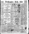 Northampton Chronicle and Echo Tuesday 18 January 1910 Page 1