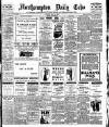 Northampton Chronicle and Echo Saturday 14 May 1910 Page 1