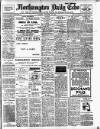 Northampton Chronicle and Echo Tuesday 20 September 1910 Page 1