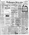 Northampton Chronicle and Echo Tuesday 01 November 1910 Page 1