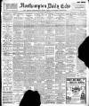 Northampton Chronicle and Echo Wednesday 12 July 1911 Page 1