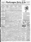 Northampton Chronicle and Echo Wednesday 09 August 1911 Page 1