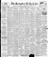 Northampton Chronicle and Echo Thursday 09 November 1911 Page 1