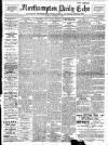 Northampton Chronicle and Echo Monday 04 December 1911 Page 1