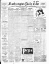 Northampton Chronicle and Echo Friday 12 January 1912 Page 1