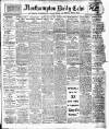 Northampton Chronicle and Echo Saturday 13 January 1912 Page 1