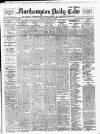 Northampton Chronicle and Echo Monday 12 February 1912 Page 1