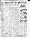 Northampton Chronicle and Echo Monday 11 March 1912 Page 1