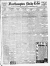 Northampton Chronicle and Echo Friday 19 April 1912 Page 1