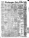 Northampton Chronicle and Echo Thursday 01 August 1912 Page 1