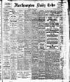 Northampton Chronicle and Echo Saturday 11 January 1913 Page 1