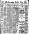Northampton Chronicle and Echo Tuesday 21 January 1913 Page 1