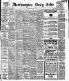 Northampton Chronicle and Echo Tuesday 28 January 1913 Page 1