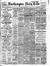 Northampton Chronicle and Echo Monday 22 September 1913 Page 1