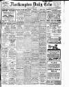 Northampton Chronicle and Echo Tuesday 04 November 1913 Page 1