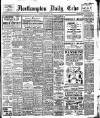 Northampton Chronicle and Echo Tuesday 10 February 1914 Page 1