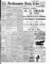 Northampton Chronicle and Echo Friday 13 March 1914 Page 1
