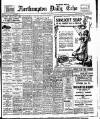Northampton Chronicle and Echo Wednesday 03 June 1914 Page 1