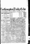 Northampton Chronicle and Echo Saturday 13 May 1916 Page 1