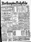 Northampton Chronicle and Echo Thursday 14 August 1919 Page 1