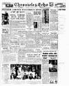 Northampton Chronicle and Echo Saturday 13 May 1950 Page 1