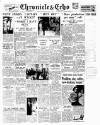 Northampton Chronicle and Echo Monday 12 June 1950 Page 1