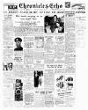 Northampton Chronicle and Echo Saturday 01 July 1950 Page 1