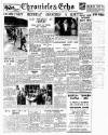 Northampton Chronicle and Echo Thursday 10 August 1950 Page 1