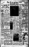 Birmingham Daily Post Saturday 01 December 1956 Page 1