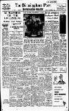 Birmingham Daily Post Friday 07 December 1956 Page 1