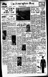 Birmingham Daily Post Friday 26 April 1957 Page 1